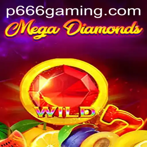 Discovering MegaDiamond: The Game Changing the Landscape with p 666
